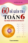 60 ĐỀ KIỂM TRA TOÁN LỚP 6 (Biên soạn theo chương trình GDPT mới)
